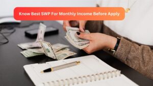 Best SWP For Monthly Income