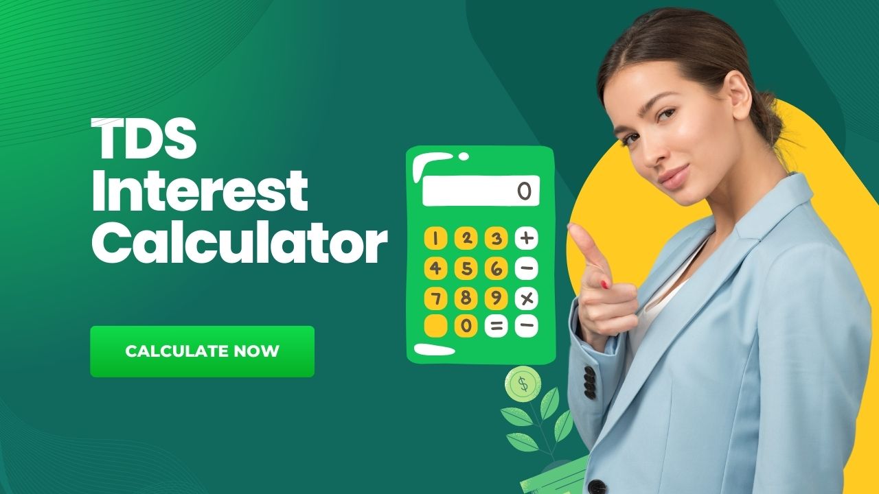 TDS Interest Calculator