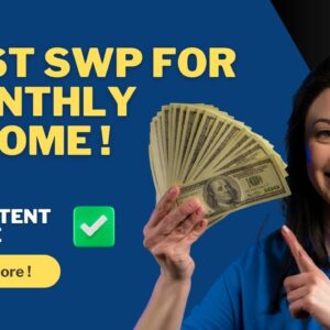 Best SWP For Monthly Income