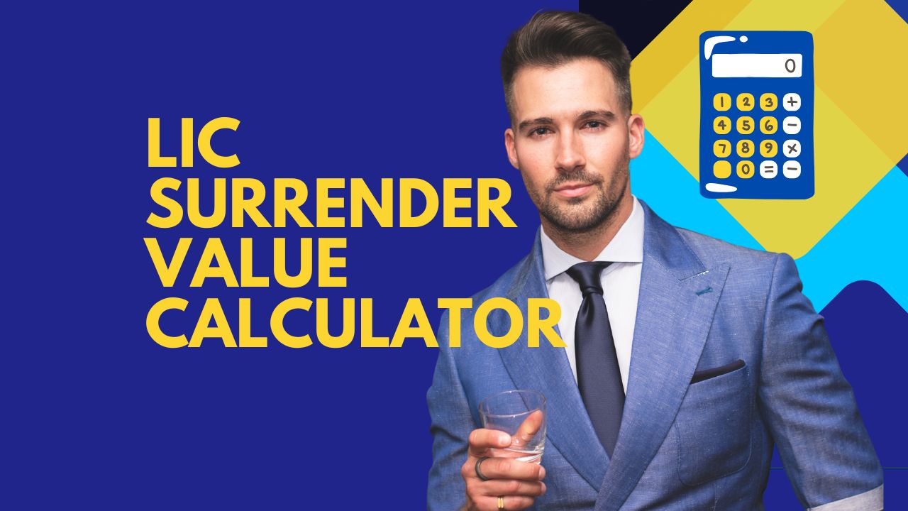 Lic Jeevan Vriddhi Surrender Value Calculator LIC Surrender Value Calculator - SWP Calculator .In