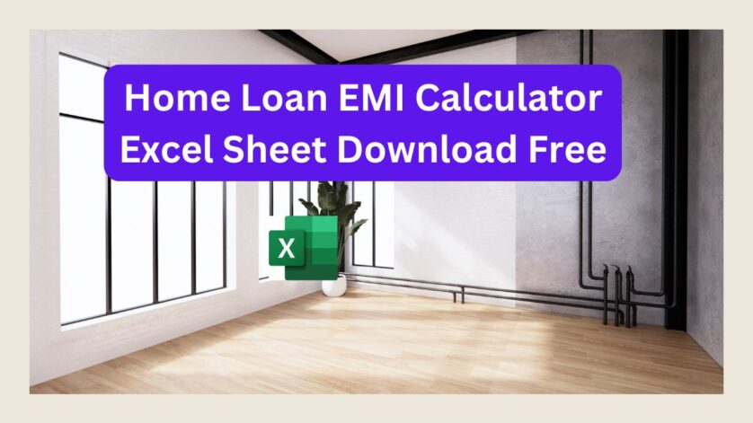 Home Loan EMI Calculator Excel Sheet Download Free