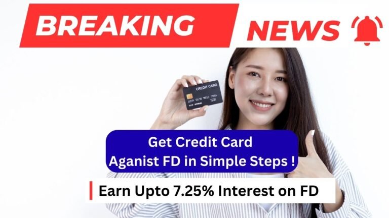 Best FD Credit Card: Get Credit Card Aganist FD in Simple Steps
