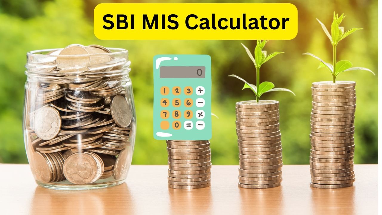 SBI MIS Calculator | SBI Monthly Income Scheme Calculator 1 SBI MIS Calculator